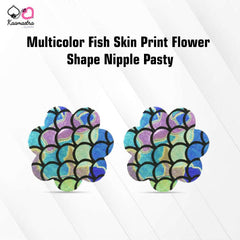 Kaamastra Multicolor Fish Skin Print Flower Shape Nipple Pasty