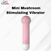 Kaamastra Mini Mushroom Vibrator β Silicone Stimulator