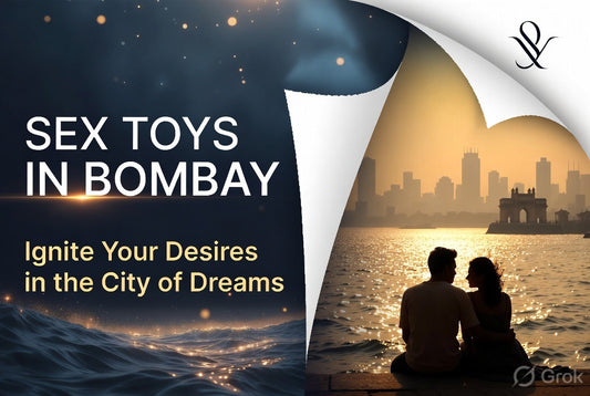 Kaamastra Sex Toys In Mumbai