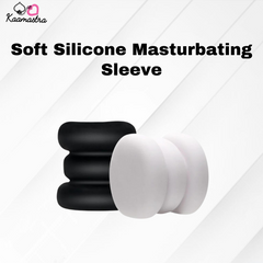 Kaamastra Soft Silicone Masturbating Sleeve